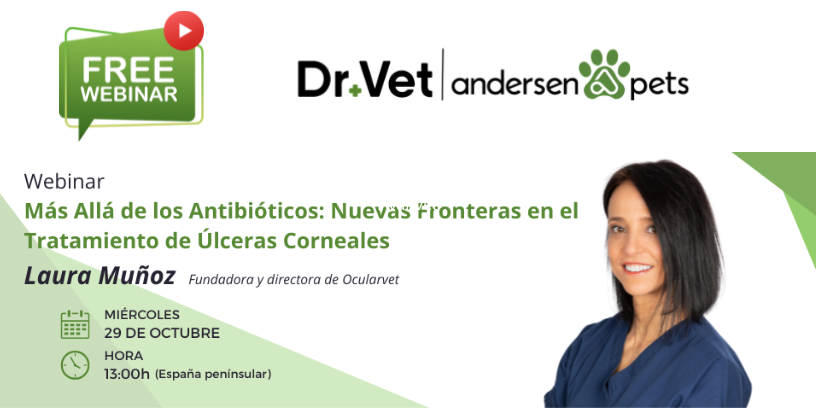 Webinar GRATUITO: Úlceras corneales en veterinaria, más allá de los antibióticos
