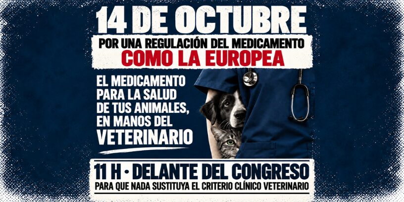 Los veterinarios se concentrarán ante el Congreso el 14 de octubre para exigir soluciones definitivas al conflicto del medicamento veterinario