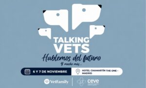 Talking Vets 2026: innovación, gestión y futuro del sector veterinario
