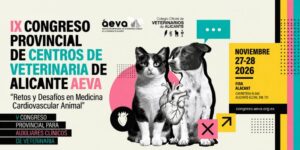 Alicante se convertirá en el centro de la medicina cardiovascular animal con la celebración del IX Congreso Provincial AEVA y el V Congreso para Auxiliares Clínicos