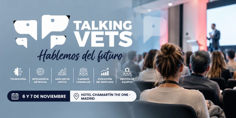 Talking Vets 2026 abordará en Madrid los retos de la gestión de las clínicas veterinarias